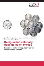 Desigualdad salarial y desempleo en México