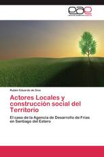 Actores Locales y construcción social del Territorio