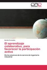 El aprendizaje colaborativo, para favorecer la participación activa