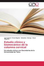 Estudio clínico y biomecánico de la columna cervical