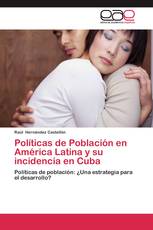 Políticas de Población en América Latina y su incidencia en  Cuba