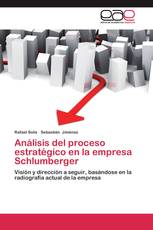 Análisis del proceso estratégico en la empresa Schlumberger