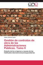 Gestión de contratos de obra de las Administraciones Públicas. Tomo II