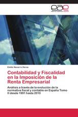 Contabilidad y Fiscalidad en la Imposición de la Renta Empresarial