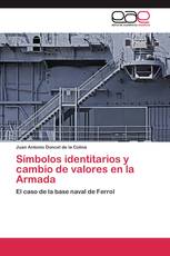 Símbolos identitarios y cambio de valores en la Armada