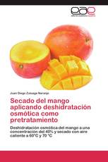 Secado del mango aplicando deshidratación osmótica como pretratamiento