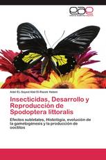 Insecticidas, Desarrollo y Reproducción  de Spodoptera littoralis