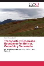 Transporte y Desarrollo Económico en Bolivia, Colombia y Venezuela