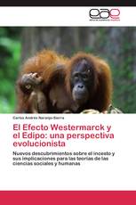 El Efecto Westermarck y el Edipo: una perspectiva evolucionista