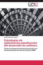 Estrategias de optimización-planificación del desarrollo de software