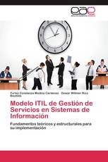 Modelo ITIL de Gestión de Servicios en Sistemas de Información