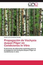 Propagación de Vochysia duquei Pilger en Condiciones In Vitro