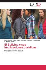 El Bullying y sus Implicaciones Jurídicas