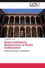 Gobernabilidad y Democracia: el factor institucional