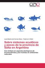 Sobre sistemas acuáticos y peces de la provincia de Salta en Argentina