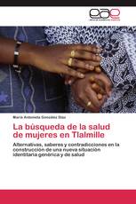 La búsqueda de la salud de mujeres en Tlalmille