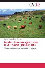 Modernización agraria en la X Región (1950-2000)