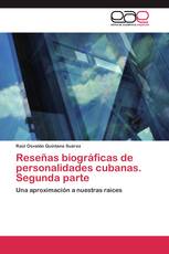 Reseñas biográficas de personalidades cubanas. Segunda parte