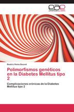 Polimorfismos genéticos en la Diabetes Mellitus tipo 2
