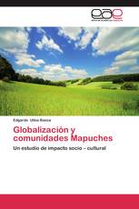 Globalización y comunidades Mapuches