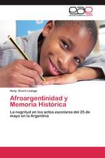 Afroargentinidad y Memoria Histórica