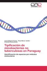 Tipificación de micobacterias no tuberculosas en Paraguay