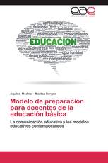 Modelo de preparación para docentes de la educación básica