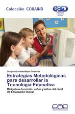 Estrategias Metodológicas para desarrollar la Tecnología Educativa