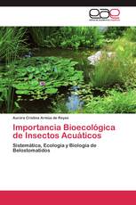 Importancia Bioecológica de Insectos Acuáticos
