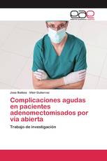 Complicaciones agudas en pacientes adenomectomisados por vía abierta