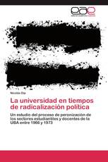 La universidad en tiempos de radicalización política