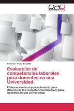 Evaluación de competencias laborales para docentes en una Universidad.