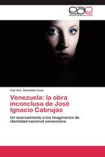Venezuela: la obra inconclusa de José Ignacio Cabrujas