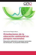 Orientaciones de la educación ambiental en parques nacionales