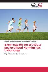 Significación del proyecto sociocultural Hormiquitas Laboriosas