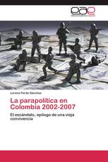 La parapolítica en Colombia 2002-2007