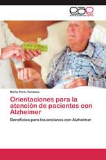 Orientaciones para la atención de pacientes con Alzheimer