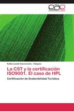 La CST y la certificación ISO9001. El caso de HPL