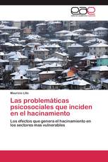 Las problemáticas psicosociales que inciden en el hacinamiento