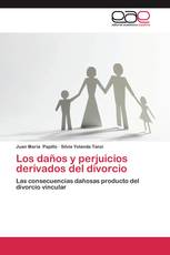 Los daños y perjuicios derivados del divorcio