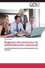 Órganos del concurso: la administración concursal