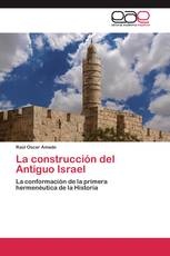 La construcción del Antiguo Israel