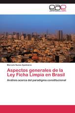 Aspectos generales de la Ley Ficha Limpia en Brasil