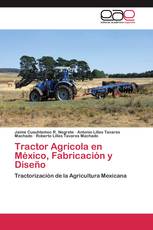 Tractor Agrícola en México, Fabricación y Diseño