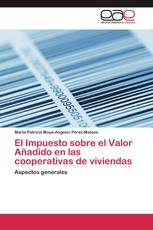 El Impuesto sobre el Valor Añadido en las cooperativas de viviendas