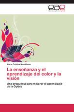 La enseñanza y el aprendizaje del color y la visión