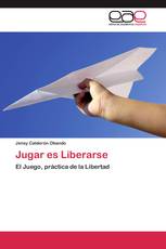 Jugar es Liberarse