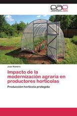 Impacto de la modernización agraria en productores hortícolas