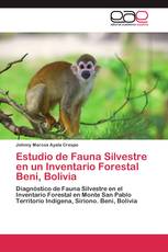 Estudio de Fauna Silvestre en un Inventario Forestal Beni, Bolivia