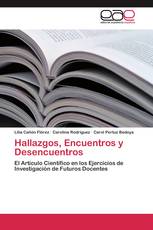 Hallazgos, Encuentros y Desencuentros